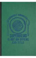 Banquet Manager Superhero Is Not an Official Job Title