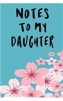 Notes To My Daughter