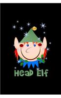 Head Elf Notebook: Blank Lined Notebook Journal for Work, School, Office - 6x9 110 page