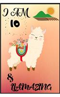 I Am 10 & LLamazing