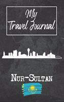 My Travel Journal Nur-Sultan