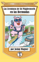 Aventuras de Sir Pigglesworth en las Bermudas