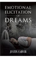 Emotional Elicitation of Dreams