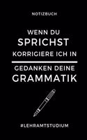 Notizbuch Wenn Du Sprichst Korrigiere Ich in Gedanken Deine Grammatik