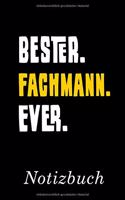 Bester Fachmann Ever Notizbuch
