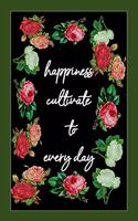happiness cultivate to every day