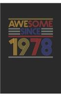 Awesome Since 1978: Dotted Bullet Notebook - Birthday Gift or Anniversary Gift Idea
