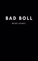 Bad Boll: Notizbuch, Notizblock - DIN A5, 120 Seiten - Liniert, Linien, Lined - Deine Stadt, Dorf, Region und Heimat - Notizheft, Notizen, Block, Planer