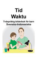 Svenska-Indonesiska Tid/Waktu Tvåspråkig bilderbok för barn