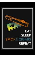 Eat Sleep Smoke Cigars Repeat
