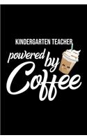 Kindergarten Teacher Powered by Coffee