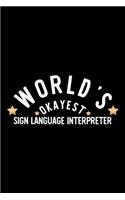 World's Okayest Sign Language Interpreter