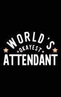 World's Okayest Attendant