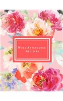Work Attendance Register: Work Productivity Register Planner- Employee Attendance Tracker- Entrepreneurs, Small Business & Companies Owner to Write In and Sign in