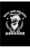 Why are pirates?