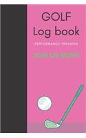 GOLF Log book: Golfing Journal and notebook to Track your Golf Scores and Stats.Golf Record Log with Performance Tracking, Golf Stat Log Blank Lined Pages For Your