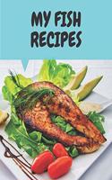 My Fish Recipes: Awesome Notebook 126 Pages (8.5" X 11")