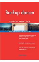 Backup dancer RED-HOT Career Guide; 2531 REAL Interview Questions