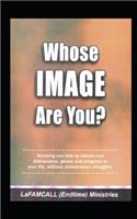 Whose Image Are You?