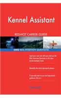 Kennel Assistant RED-HOT Career Guide; 2503 REAL Interview Questions