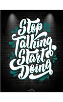 Stop Talking Start Doing: 2020 Planbook: Success Quotes, Yearly Calendar Book 2020, Weekly/Monthly/Yearly Calendar Journal, Large 8.5" x 11" 365 Daily journal Planner, 12 Mon