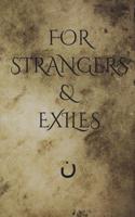 For Strangers & Exiles