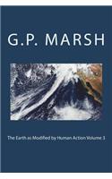 The Earth as Modified by Human Action Volume 3