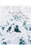 The Ocean Is Calling