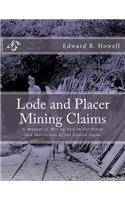 Lode and Placer Mining Claims