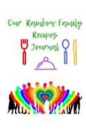 Our Rainbow Family Recipes Journal