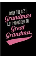 Only the Best Grandmas Get Promoted to Great Grandma