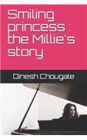 Smiling Princess: The Millie's Story