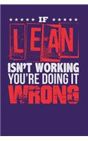 If Lean Isn't Working You're Doing it Wrong