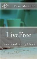 Livefree: Sons and Daughters(Livefree)