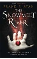 The Snowmelt River