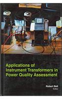 APPLICATIONS OF INSTRUMENT TRANSFORMERS IN POWER QUALITY ASSESSMENT
