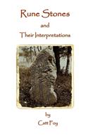 Rune Stones & Their Interpretations