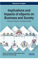 Implications and Impacts of eSports on Business and Society