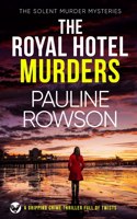 ROYAL HOTEL MURDERS a gripping crime thriller full of twists