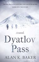 Dyatlov Pass: Based on the true story that haunted Russia