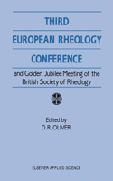 Third European Rheology Conference and Golden Jubilee Meeting of the British Society of Rheology