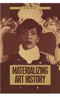 Materializing Art History