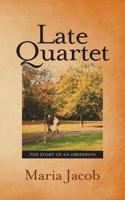 Late Quartet: The Story of an Obsession