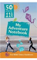 50 Things to Do Before You’re 11 ¾: My Adventure Notebook 2015