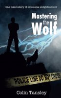 Mastering the Wolf