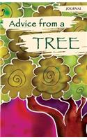 Advice from a Tree - Journal
