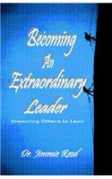 Becoming An Extraordinary Leader