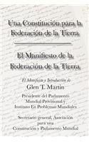 El Manifiesto de La Federation de La Tierra. Una Constituci N Para La Federaci N de La Tierra