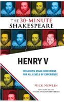 Henry V: The 30-Minute Shakespeare