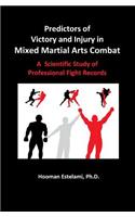 Predictors of Victory and Injury in Mixed Martial Arts Combat